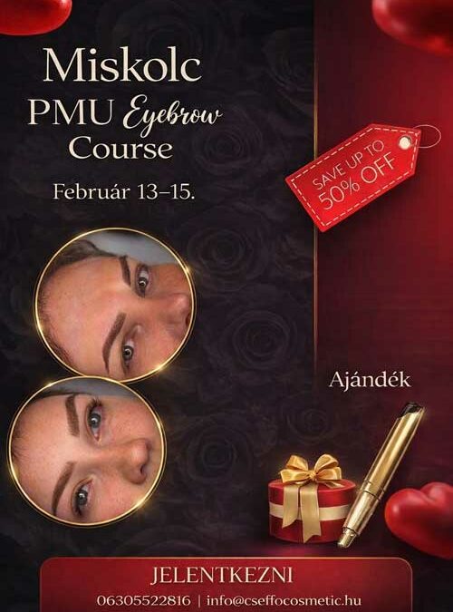 Miskolc PMU Eyebrow Course – 2026. február 13–15.